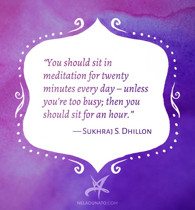 Meditation quote by Sukhraj S. Dhillon