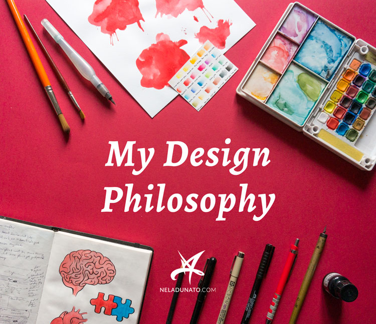My Design Philosophy